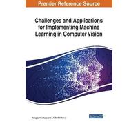 Challenges and Applications for Implementing Machine Learning in Com (Tascabile)