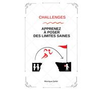 Challenges - Apprenez À Poser Des Limites Saines