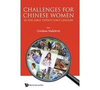 CHALLENGES FOR CHINESE WOMEN EARLY TWENTY-FIRST CENTURY