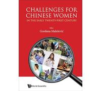 Challenges For Chinese Women In The Early Twenty-first Century