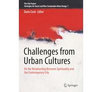 Challenges from Urban Cultures: On the Relationship Between Spirituality and the Contemporary City