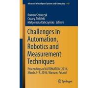 Challenges in Automation, Robotics and Measurement Techniques (Tascabile)