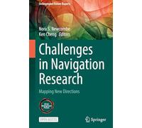 Challenges in Navigation Research: Mapping New Directions