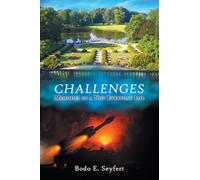 Challenges: Memories of a not everyday life