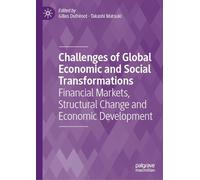 Challenges of Global Economic and Social Transformations: Financial Markets, Structural Change and Economic Development