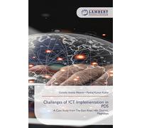 Challenges of ICT Implementation in PDS: A Case Study from The East Khasi Hills District, Meghalaya