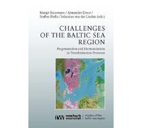 Challenges of the Baltic Sea Region: Fragmentation and Harmonisation in Transformation Processes: 3