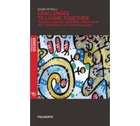 Challenges to living together. Transculturalism, migration, exploitation f...