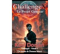 ChallengeX - Le Projet Genesis Vol2