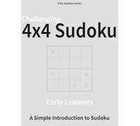 Challenging 4×4 Sudoku - Book 1: A Logic Puzzle Book for Confident Learners