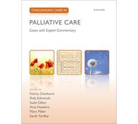 Challenging Cases in Palliative Care