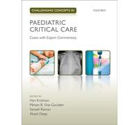 Challenging Concepts in Paediatric Critical Care: Cases with Expert Commentary