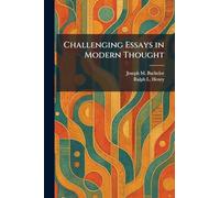 Challenging Essays in Modern Thought
