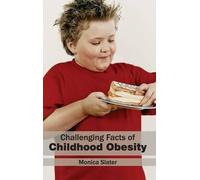 Challenging Facts of Childhood Obesity (Copertina rigida)