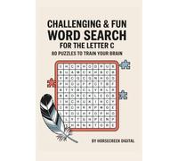 Challenging & Fun Word Search for the letter C: 80 Puzzles to Train Your Brain