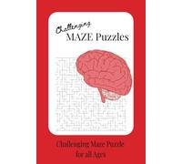 Challenging MAZE Puzzle Book: Entertaining, Fun MAZES with over 20 challenging puzzles and solutions [6x9 inches, Quality printing, 20 Puzzles] Gift for Vacation, Travel Gift, Gift for Kids