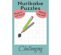 Challenging Nurikabe Puzzles: Super fun, hard level puzzles / 50+ puzzles / 6 x 9