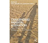 Margaret Drew Challenging Parental Alienation (Tascabile)