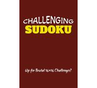 Challenging Sudoku: 75 Difficult 16×16 Sudoku Puzzles + Complete Solutions