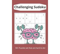 Challenging Sudoku Puzzle Book: Sudoku with Easy to Read Print Challenging, Super Hard, For adults and More | 6x9 inches, 110 pages | 50+ Puzzles ... Gift for Vacations, Holidays and Free Times