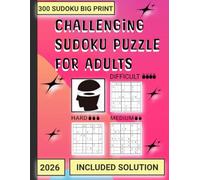 Challenging Sudoku Puzzle for Adults: Large Print Format 8.5 x 11 for Easy Reading: A Big Sudoku Book,Featuring 300 Brain-Training Puzzles in Medium, ... Includes Full Solutions and Large Grid Layout
