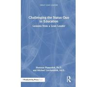 Challenging the Status Quo in Education: Lessons from a Lean Leader