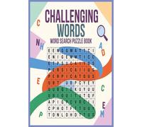CHALLENGING WORDS WORD SEARH PUZZE BOOK: Word searches with easy read print about CHALLENGING WORDS, COMPLEX WORDS,(6x9 inches, 110 pages, 50+ ... TRAVELING, GIFT TO LOVERS OF COMPLEX WORDS