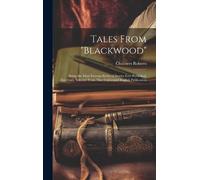 Chalmers Roberts Tales From "Blackwood" (Copertina rigida)