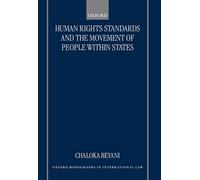 Chaloka Beyani Human Rights Standards and the Free Movement o (Copertina rigida)