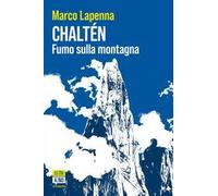 Chaltén. Fumo sulla montagna