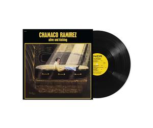 Chamaco Ramirez Alive and Kicking (Vinyl LP)