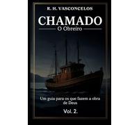 CHAMADO: O OBREIRO