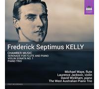 Laurence Jackson; Mich Frederick Septimus Kelly: Chamber Music (Serenade f (CD)