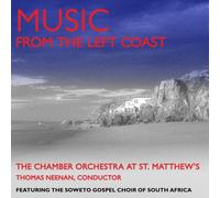 Chamber Orchestra At St. Matthew's - Music From The Left Coast