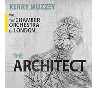 Chamber Orchestra of London - Kerry Muzzey: The Architect