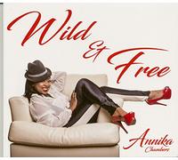 Chambers, Annika - Wild & Free