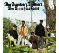 Chambers Brothers - The Time Has Come