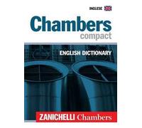Chambers compact English Dictionary [Lingua inglese]