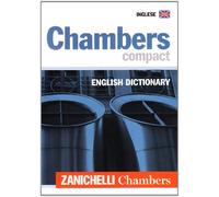 Chambers compact English Dictionary [Lingua inglese]