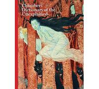 Chambers Dictionary of the Unexplained