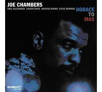 Chambers, Joe - Horace To Max