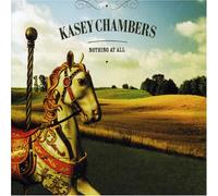 Chambers, Kasey - Nothing at All