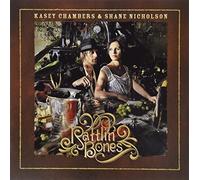 Chambers, Kasey & Shane Nicholson - Rattlin Bones