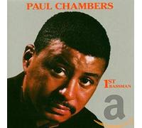 Chambers, Paul - First Bassman
