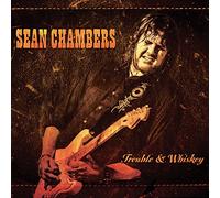 Chambers, Sean - Trouble & Whiskey