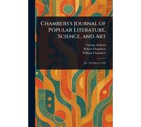Chambers's Journal of Popular Literature, Science, and Art