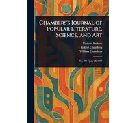 Chambers's Journal of Popular Literature, Science, and Art