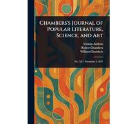 Chambers's Journal of Popular Literature, Science, and Art