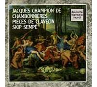 Chambonnieres - Harpsichord Suites, Pavanes & , Preludes