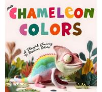 Chameleon Colors: An Illustrated Adventure to Discover Colors - For Little Ones Ages 1-3